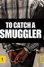 Watch To Catch a Smuggler Vidbull