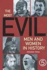 Watch The Most Evil Men and Woman in History Vidbull