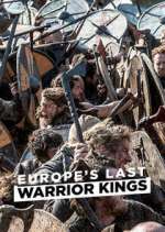 Watch Europe's Last Warrior Kings Vidbull