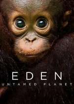 Watch Eden: Untamed Planet Vidbull