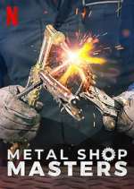 Watch Metal Shop Masters Vidbull