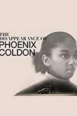 Watch The Disappearance of Phoenix Coldon Vidbull