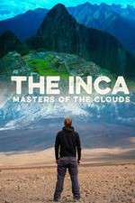 Watch The Inca Masters of the Clouds Vidbull
