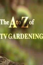 Watch The a to Z of TV Gardening Vidbull