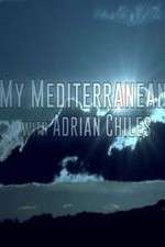 Watch My Mediterranean with Adrian Chiles Vidbull