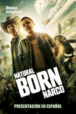 Watch Natural Born Narco Vidbull