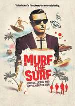 Watch Murf the Surf: Jewels, Jesus, and Mayhem in the USA Vidbull