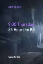 Watch 24 Hours to Kill Vidbull