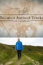 Watch Britains Ancient Tracks with Tony Robinson Vidbull