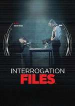 Watch Interrogation Files Vidbull