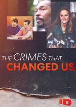 Watch The Crimes That Changed Us Vidbull