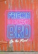 Watch Frickin Dangerous Bro... On the Road Vidbull