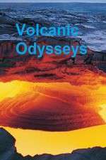 Watch Volcanic Odysseys Vidbull