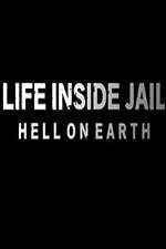 Watch Life Inside Jail: Hell on Earth Vidbull