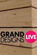 Watch Grand Designs Live Vidbull