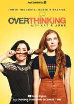 Watch Overthinking with Kat & June Vidbull