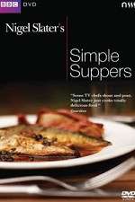 Watch Nigel Slaters Simple Suppers Vidbull