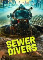 Watch Sewer Divers Vidbull