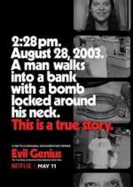 Watch Evil Genius: The True Story of America's Most Diabolical Bank Heist Vidbull