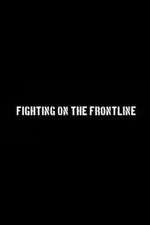 Watch Fighting on the Frontline Vidbull