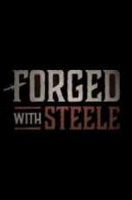 Watch Forged With Steele Vidbull