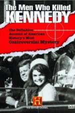 Watch The Men Who Killed Kennedy Vidbull