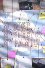 Watch MURDER, MYSTERY AND MY FAMILY Vidbull