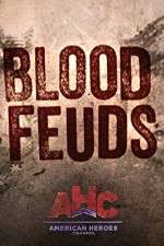 Watch Blood Feuds Vidbull