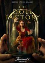 Watch The Doll Factory Vidbull