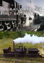 Watch The Railways That Built Britain with Chris Tarrant Vidbull