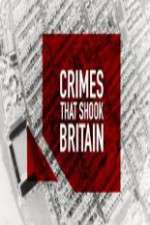 Watch Crimes That Shook Britain Vidbull