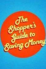 Watch The Shoppers Guide to Saving Money Vidbull