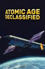 Watch Atomic Age Declassified Vidbull