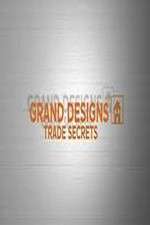 Watch Grand Designs Trade Secrets Vidbull