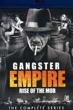 Watch Gangster Empire Rise of the Mob Vidbull
