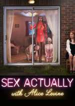 Watch Sex Actually with Alice Levine Vidbull