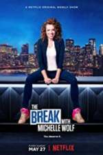 Watch The Break with Michelle Wolf Vidbull
