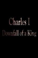 Watch Charles I: Downfall of a King Vidbull