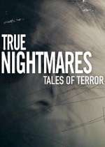 Watch True Nightmares: Tales of Terror Vidbull