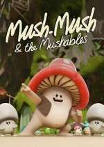 Watch Mush Mush and the Mushables Vidbull