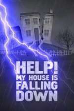 Watch Help My House is Falling Down Vidbull