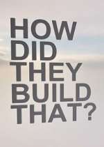 Watch How Did They Build That? Vidbull