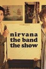 Watch Nirvanna the Band the Show Vidbull